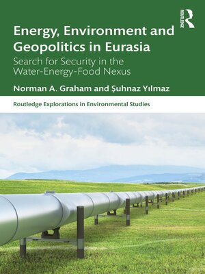 cover image of Energy, Environment and Geopolitics in Eurasia